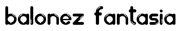 Balonez Fantasia font preview